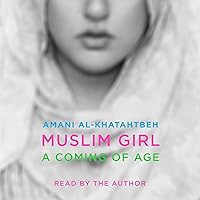 Muslim Girl: A Coming of Age Muslim Girl: A Coming of Age Audible Audiobook Paperback Kindle Hardcover