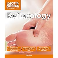 Reflexology (Idiot's Guides) Reflexology (Idiot's Guides) Paperback Kindle
