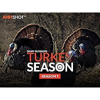 JUST SHOT: Drury’s Turkey Season - Season 1
