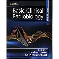 Basic Clinical Radiobiology Basic Clinical Radiobiology Hardcover eTextbook