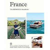 France: The Monocle Handbook (The Monocle Series, 11) France: The Monocle Handbook (The Monocle Series, 11) Hardcover