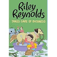 Riley Reynolds Takes Care of Business Riley Reynolds Takes Care of Business Kindle Library Binding Paperback