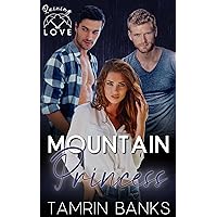 Mountain Princess: Raining Love Mountain Princess: Raining Love Kindle Paperback