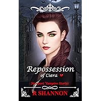 Repossession of Ciara (Newport Vampire Stories Book 2)