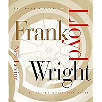 The Architecture of Frank Lloyd Wright The Architecture of Frank Lloyd Wright Paperback Hardcover