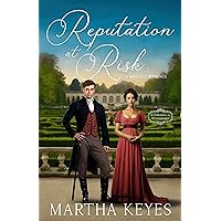 Reputation at Risk: a Regency Romance (A Chronicle of Misadventures Book 1)