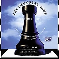 The Immortal Game: A History of Chess The Immortal Game: A History of Chess Audible Audiobook Paperback Kindle Hardcover Audio CD