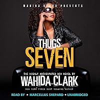 Thugs: Seven: Thugs and the Women Who Love (Them Thugs Series, Book 7) Thugs: Seven: Thugs and the Women Who Love (Them Thugs Series, Book 7) Audible Audiobook Paperback Kindle Hardcover