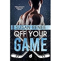 Off Your Game (Chicago Red Tails Vol. 1) (Italian Edition)