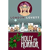 Holly and Horror (Port Danby Cozy Mystery Series Book 17) Holly and Horror (Port Danby Cozy Mystery Series Book 17) Kindle Paperback