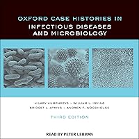Oxford Case Histories in Infectious Diseases and Microbiology: 3rd Edition Oxford Case Histories in Infectious Diseases and Microbiology: 3rd Edition Audible Audiobook Paperback Kindle Audio CD