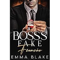 Boss’s Fake Fiancée: An Enemies to Lovers Romance (Breaking Boundaries)