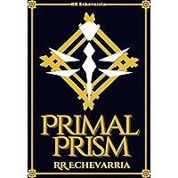 Searlight: Primal Prism Book One Searlight: Primal Prism Book One Kindle Hardcover Paperback