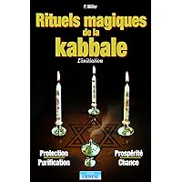 Rituels magiques de la Kabbale: L'initiation Rituels magiques de la Kabbale: L'initiation Paperback