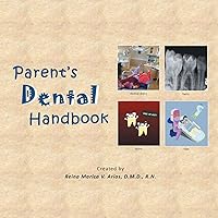 Parent’S Dental Handbook Parent’S Dental Handbook Kindle Paperback