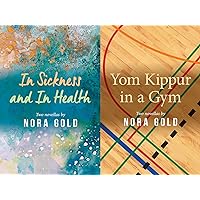 In Sickness and In Health / Yom Kippur in a Gym (Essential Prose Series Book 215) In Sickness and In Health / Yom Kippur in a Gym (Essential Prose Series Book 215) Kindle Paperback