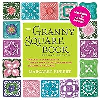 The Granny Square Book: Timeless Techniques & Fresh Ideas for Crocheting Square by Square (Inside Out) The Granny Square Book: Timeless Techniques & Fresh Ideas for Crocheting Square by Square (Inside Out) Kindle Paperback