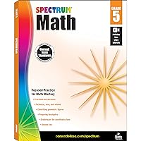 Spectrum 5th Grade Math Workbooks, Ages 10 to 11, Math Workbooks Grade 5 Covering Fractions, Decimals, Algebra Prep, Geometry, and More, Math Book for 5th Graders (Volume 46) Spectrum 5th Grade Math Workbooks, Ages 10 to 11, Math Workbooks Grade 5 Covering Fractions, Decimals, Algebra Prep, Geometry, and More, Math Book for 5th Graders (Volume 46) Paperback