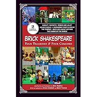 Brick Shakespeare: Four Tragedies & Four Comedies Brick Shakespeare: Four Tragedies & Four Comedies Hardcover Paperback