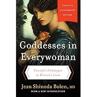 Goddesses in Everywoman:: Powerful Archetypes in Women's Lives Goddesses in Everywoman:: Powerful Archetypes in Women's Lives Kindle Paperback Audible Audiobook Hardcover Audio CD