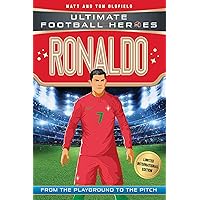 Ronaldo (Ultimate Football Heroes - Limited International Edition) Ronaldo (Ultimate Football Heroes - Limited International Edition) Kindle Paperback