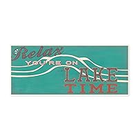 Stupell Home Décor Relax You're on Lake Time Wall Plaque Art, 7 x 0.5 x 17, Proudly Made in USA