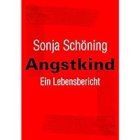 Angstkind (German Edition) Angstkind (German Edition) Kindle