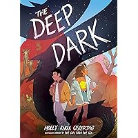 The Deep Dark: A Graphic Novel The Deep Dark: A Graphic Novel Paperback Kindle Audible Audiobook Hardcover