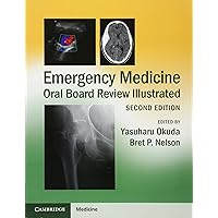 Emergency Medicine Oral Board Review Illustrated Emergency Medicine Oral Board Review Illustrated Paperback Kindle