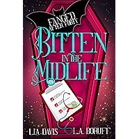 Bitten in the Midlife: A Paranormal Women's Fiction Novel (Fanged After Forty Book 1) Bitten in the Midlife: A Paranormal Women's Fiction Novel (Fanged After Forty Book 1) Kindle Hardcover Paperback
