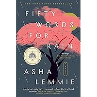 Fifty Words for Rain: A GMA Book Club Pick (A Novel) Fifty Words for Rain: A GMA Book Club Pick (A Novel) Paperback Kindle Audible Audiobook Hardcover