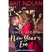 Once Upon A New Year's Eve (Meet Cute Romance) Once Upon A New Year's Eve (Meet Cute Romance) Kindle