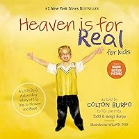 Heaven Is for Real for Kids: A Little Boy's Astounding Story of His Trip to Heaven and Back Heaven Is for Real for Kids: A Little Boy's Astounding Story of His Trip to Heaven and Back Audible Audiobook Paperback Kindle Board book Hardcover MP3 CD