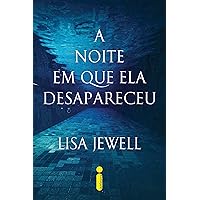 A noite em que ela desapareceu (Portuguese Edition) A noite em que ela desapareceu (Portuguese Edition) Kindle Paperback