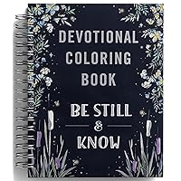 Be Still & Know: Devotional Coloring Book Be Still & Know: Devotional Coloring Book Spiral-bound
