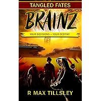 Brainz (Tangled Fates)