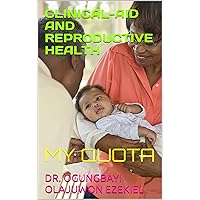 CLINICAL-AID AND REPRODUCTIVE HEALTH : MY QUOTA
