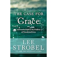 The Case for Grace: A Journalist Explores the Evidence of Transformed Lives (Case for ... Series) The Case for Grace: A Journalist Explores the Evidence of Transformed Lives (Case for ... Series) Paperback Audible Audiobook Kindle Hardcover Audio CD