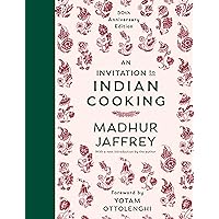 An Invitation to Indian Cooking: 50th Anniversary Edition: A Cookbook An Invitation to Indian Cooking: 50th Anniversary Edition: A Cookbook Hardcover Kindle Paperback