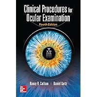 Clinical Procedures for Ocular Examination, Fourth Edition Clinical Procedures for Ocular Examination, Fourth Edition Kindle Paperback