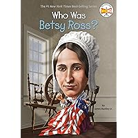 Who Was Betsy Ross? Who Was Betsy Ross? Paperback Kindle Audible Audiobook School & Library Binding