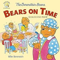 The Berenstain Bears Bears On Time: Solving the Lateness Problem! (Berenstain Bears/Living Lights: A Faith Story) The Berenstain Bears Bears On Time: Solving the Lateness Problem! (Berenstain Bears/Living Lights: A Faith Story) Paperback Kindle