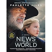 News of the World: A Novel News of the World: A Novel Kindle Paperback Audible Audiobook Hardcover Mass Market Paperback Audio CD