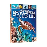 Children's Encyclopedia of Ocean Life: A Deep Dive into Our World's Oceans (Arcturus Children's Reference Library, 10) Children's Encyclopedia of Ocean Life: A Deep Dive into Our World's Oceans (Arcturus Children's Reference Library, 10) Hardcover