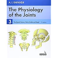 The Physiology of the Joints - Volume 3: The Spinal Column, Pelvic Girdle and Head