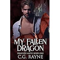 My Fallen Dragon: A M/M Dragon Shifter Romance (Draknos Mates Book 1) My Fallen Dragon: A M/M Dragon Shifter Romance (Draknos Mates Book 1) Kindle Hardcover Paperback