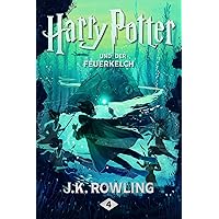 Harry Potter und der Feuerkelch (German Edition)