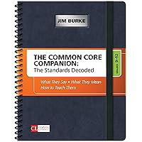The Common Core Companion: The Standards Decoded, Grades 9-12: What They Say, What They Mean, How to Teach Them (Corwin Literacy) The Common Core Companion: The Standards Decoded, Grades 9-12: What They Say, What They Mean, How to Teach Them (Corwin Literacy) Spiral-bound Kindle