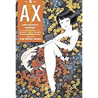 AX Volume 1: A Collection of Alternative Manga AX Volume 1: A Collection of Alternative Manga Paperback