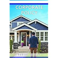 Corporate Policy Corporate Policy Kindle Hardcover Paperback